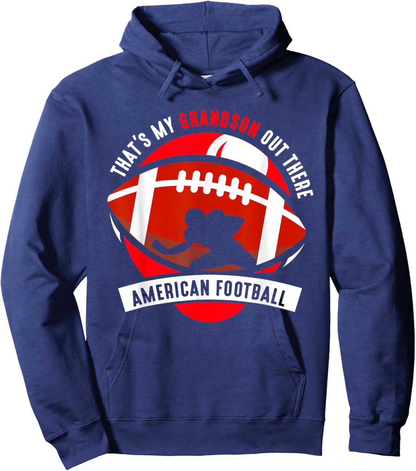 That's My Grandson Out There American Football Hobby Sports Hoodie - Hoodie | Navy
