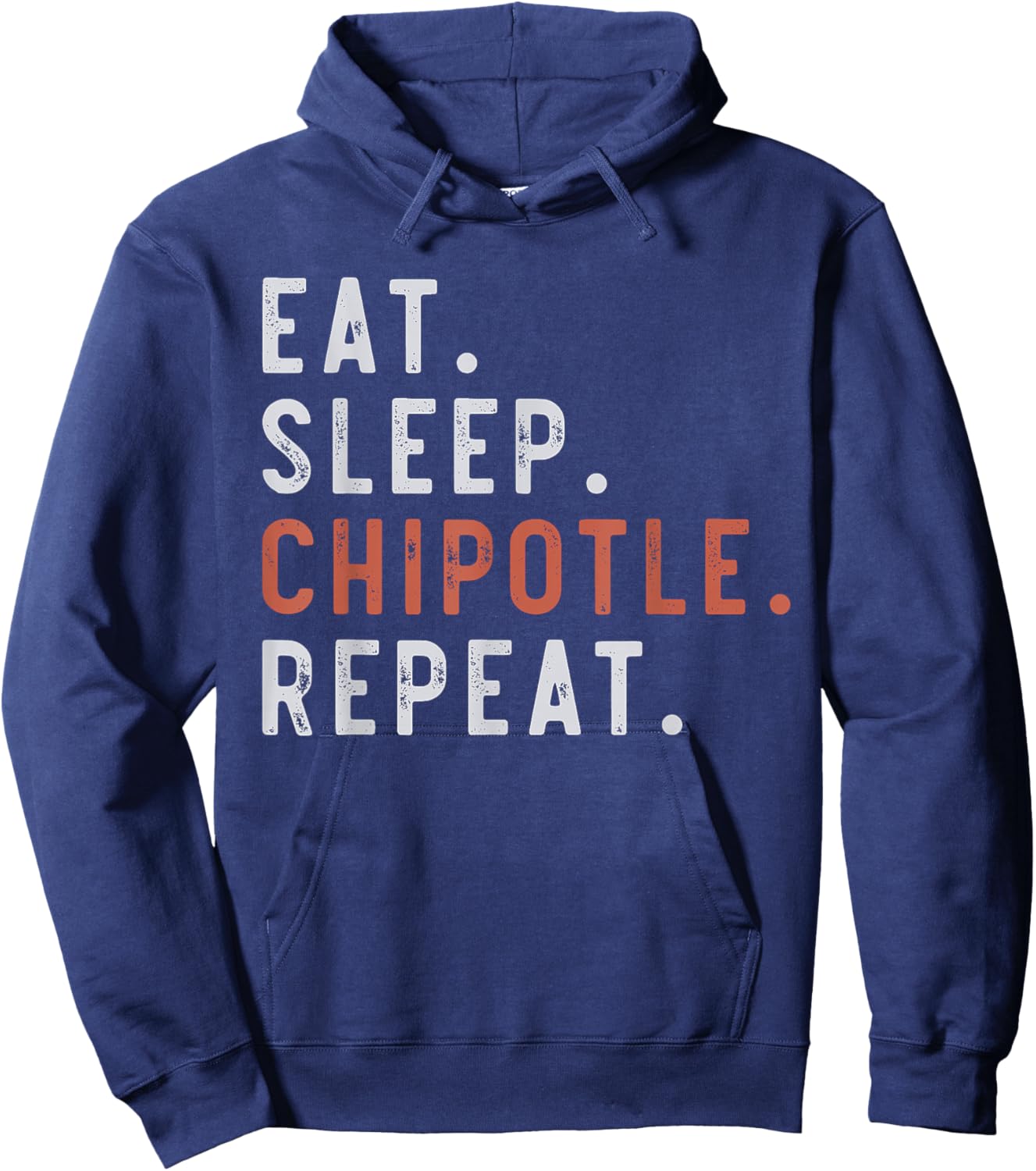 Eat Sleep Chipotle Repeat Fan Player Funny Hoodie - Hoodie | Navy