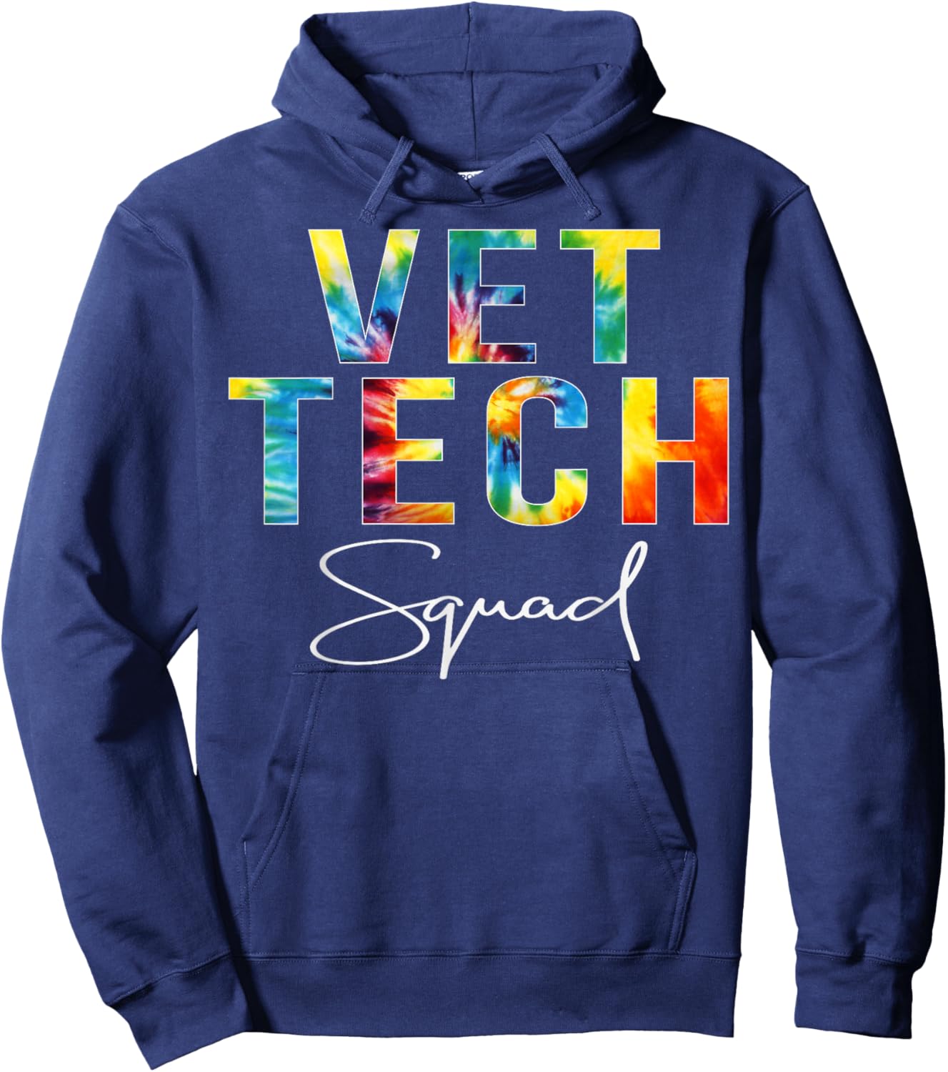 Vet Tech Squad Appreciation Day Tie Dye For Work Hoodie - Hoodie | Navy