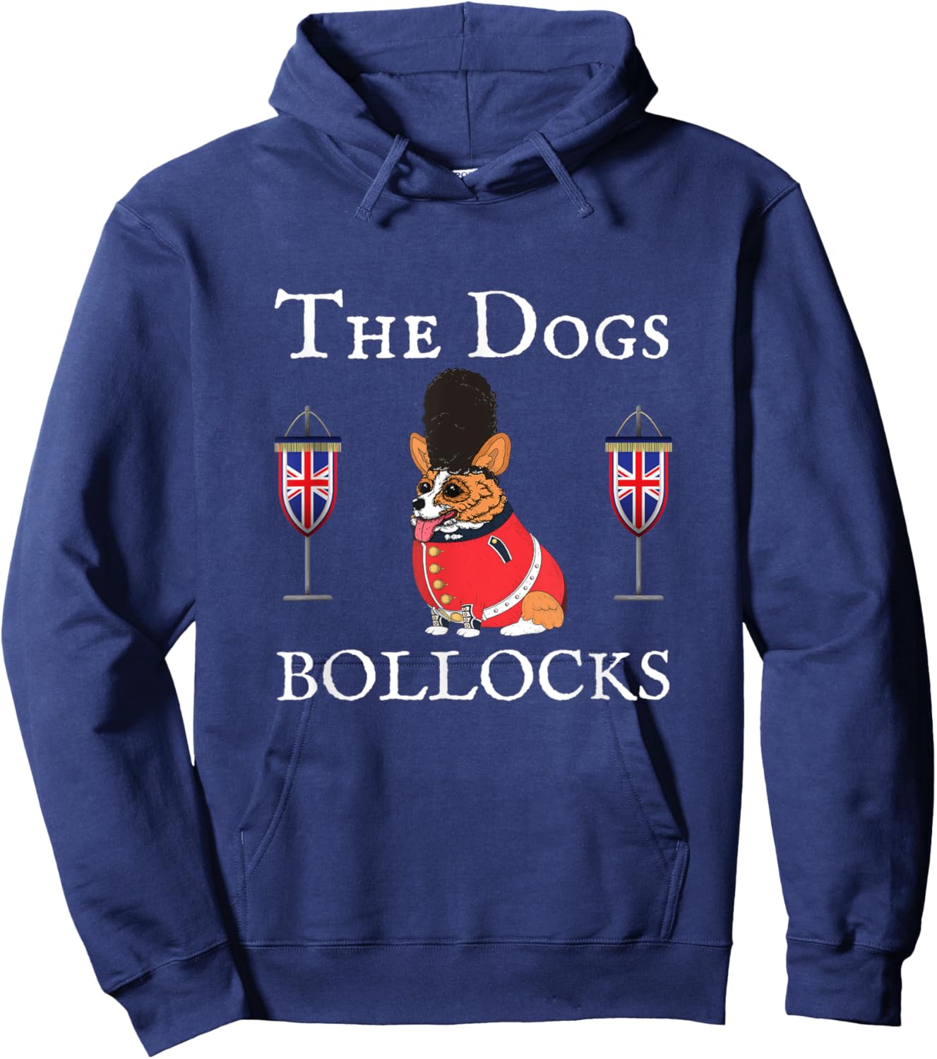 The Dogs Bollocks, Corgi Dog, Uk Union Jacks, United Kingdom Hoodie - Hoodie | Navy