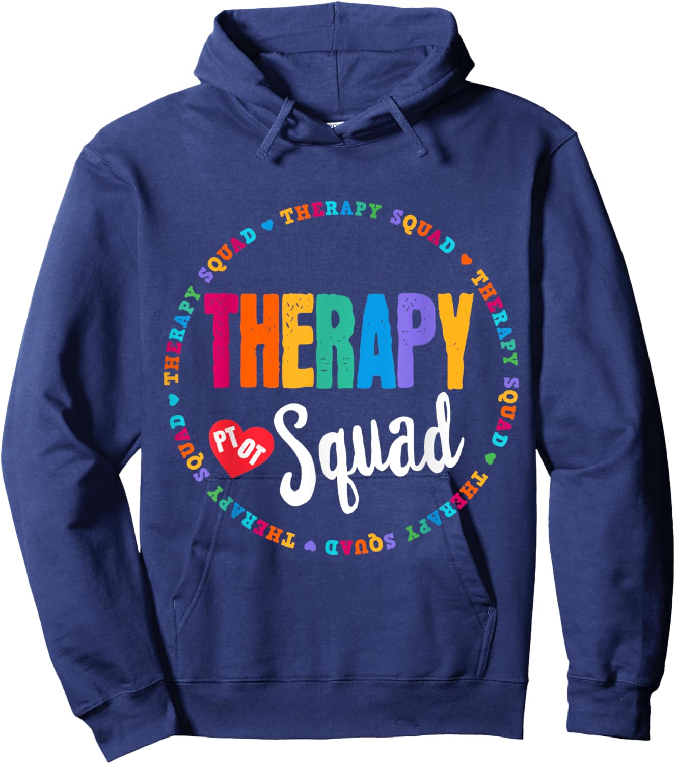 Therapy Squad PT, OT Crew Occupational Therapist Week Team Hoodie - Hoodie | Navy