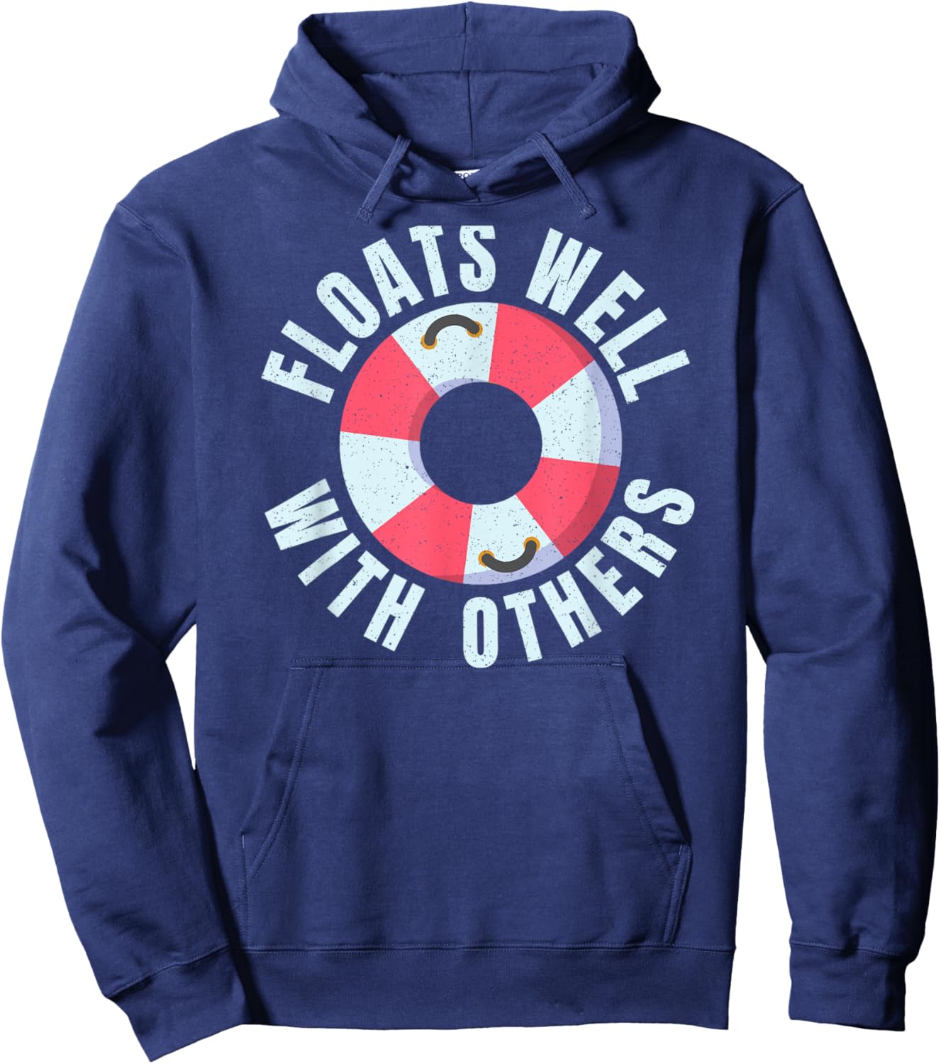 Funny River Tubing Floats Well With Others Family Float Trip Hoodie - Hoodie | Navy