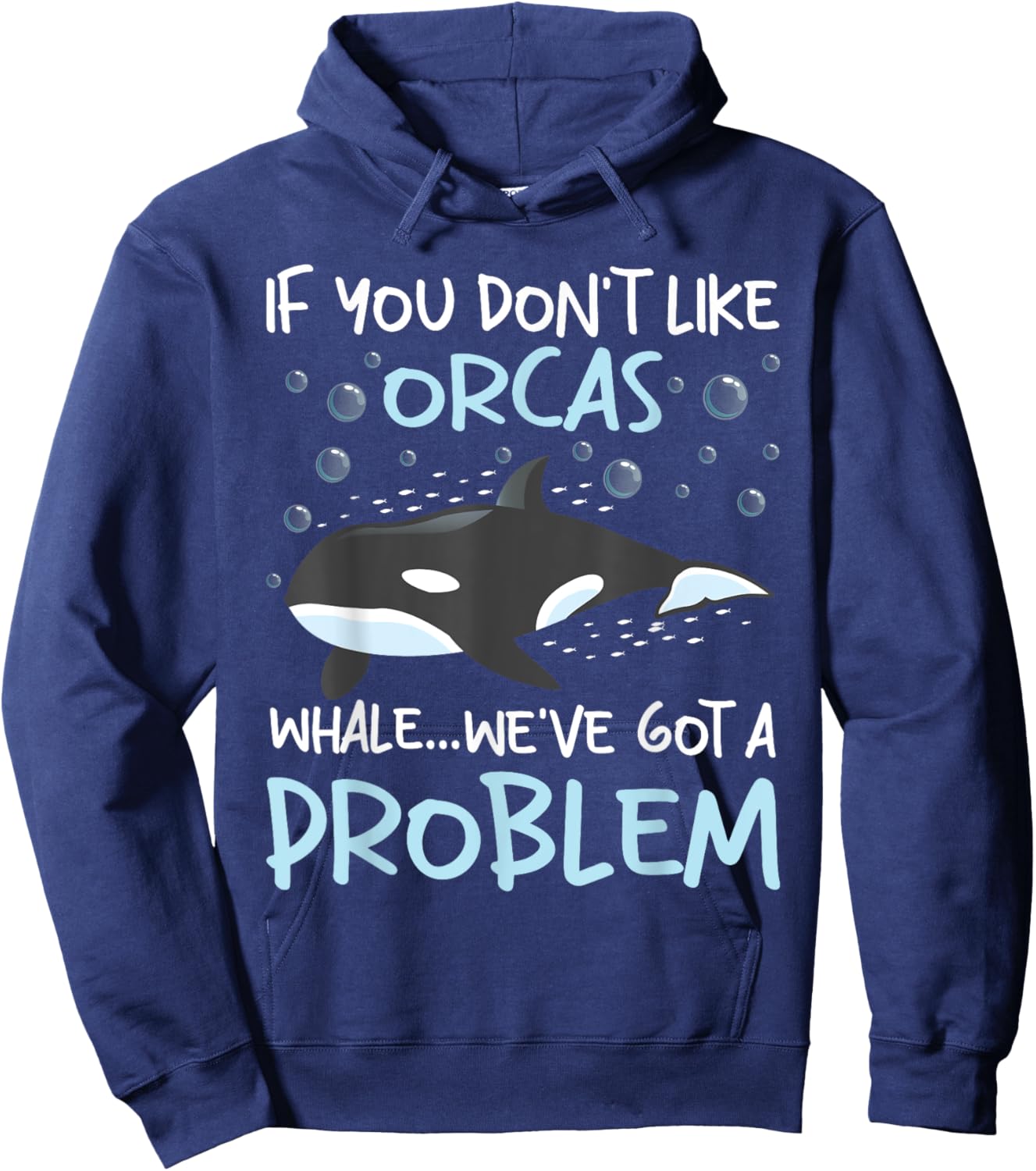 We've Got A Problem - Whale Lover Marine Biologist Whales Hoodie - Hoodie | Navy