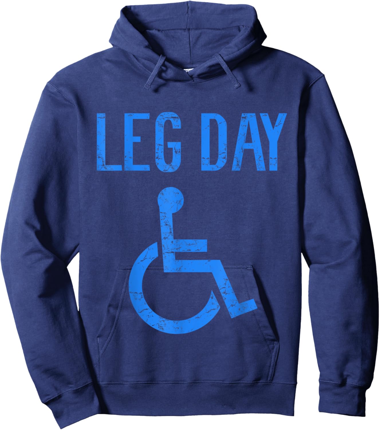 Funny Handicap Leg Day Gym Workout Bodybuilding Wheelchair Hoodie - Hoodie | Navy
