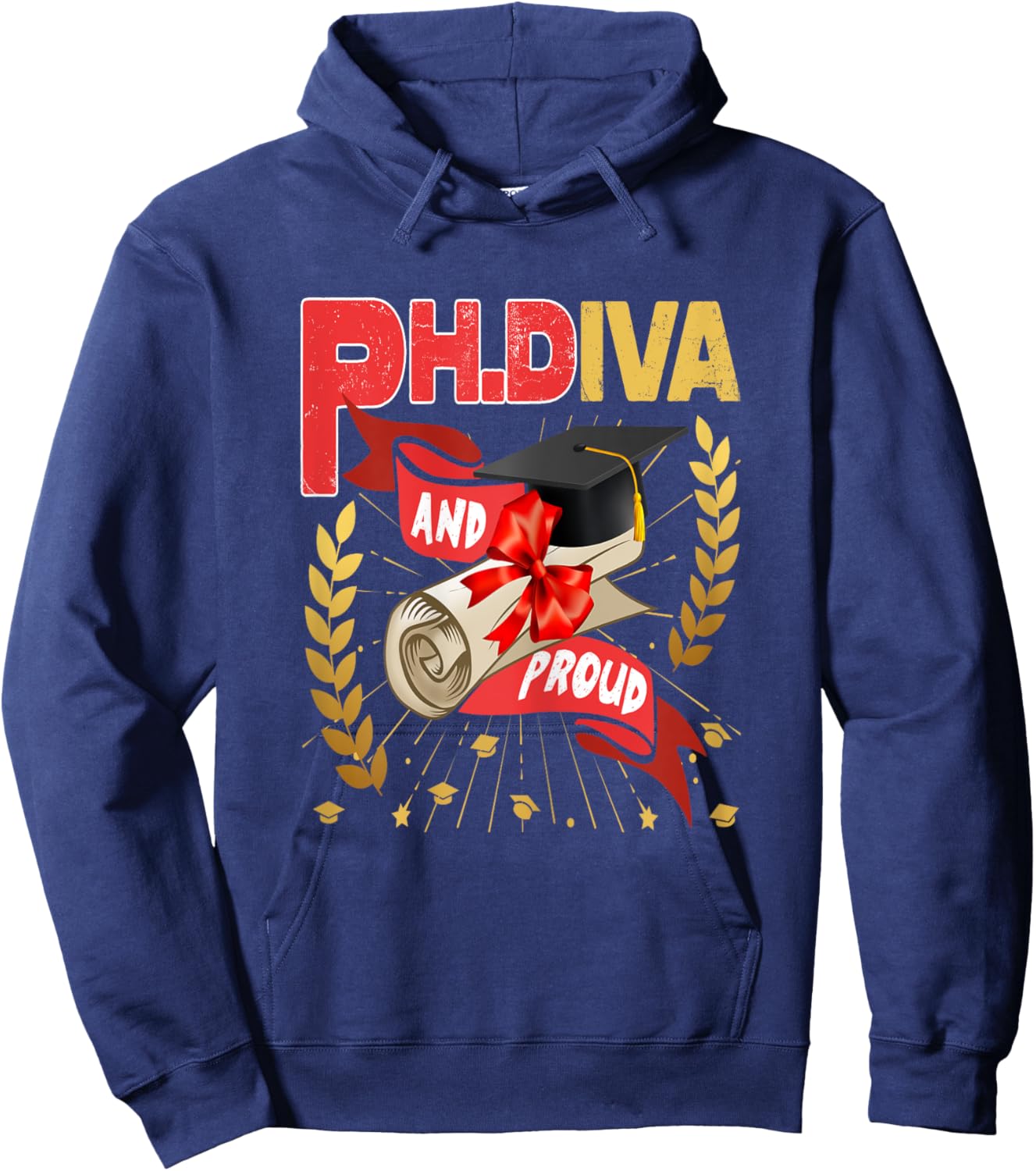 Ph.Diva PhD Graduate Ph.D Graduation Doctorate Degree Hoodie - Hoodie | Navy