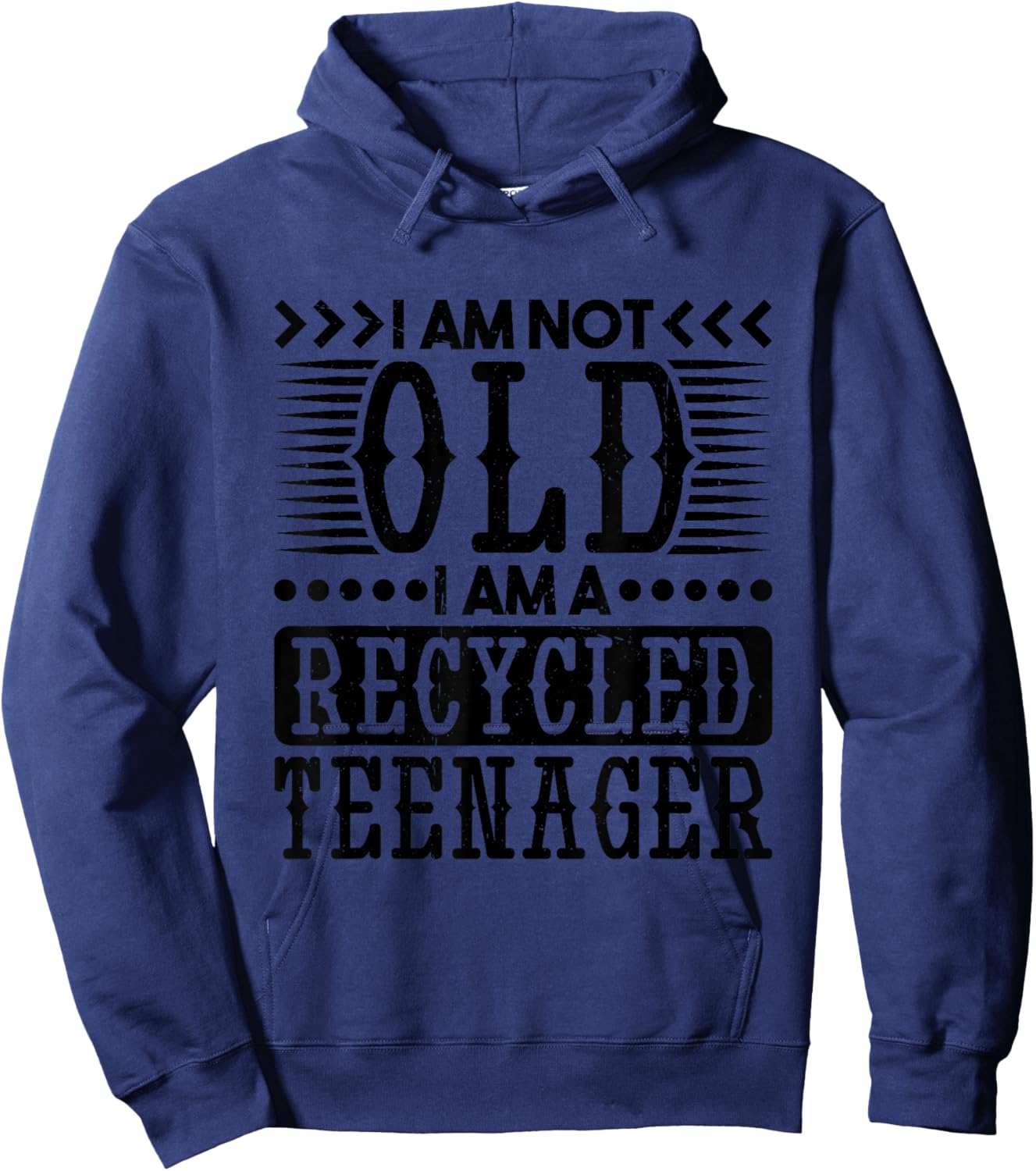 I Am Not Old I Am A Recycled Teenager, Old Man and Women Hoodie - Hoodie | Navy
