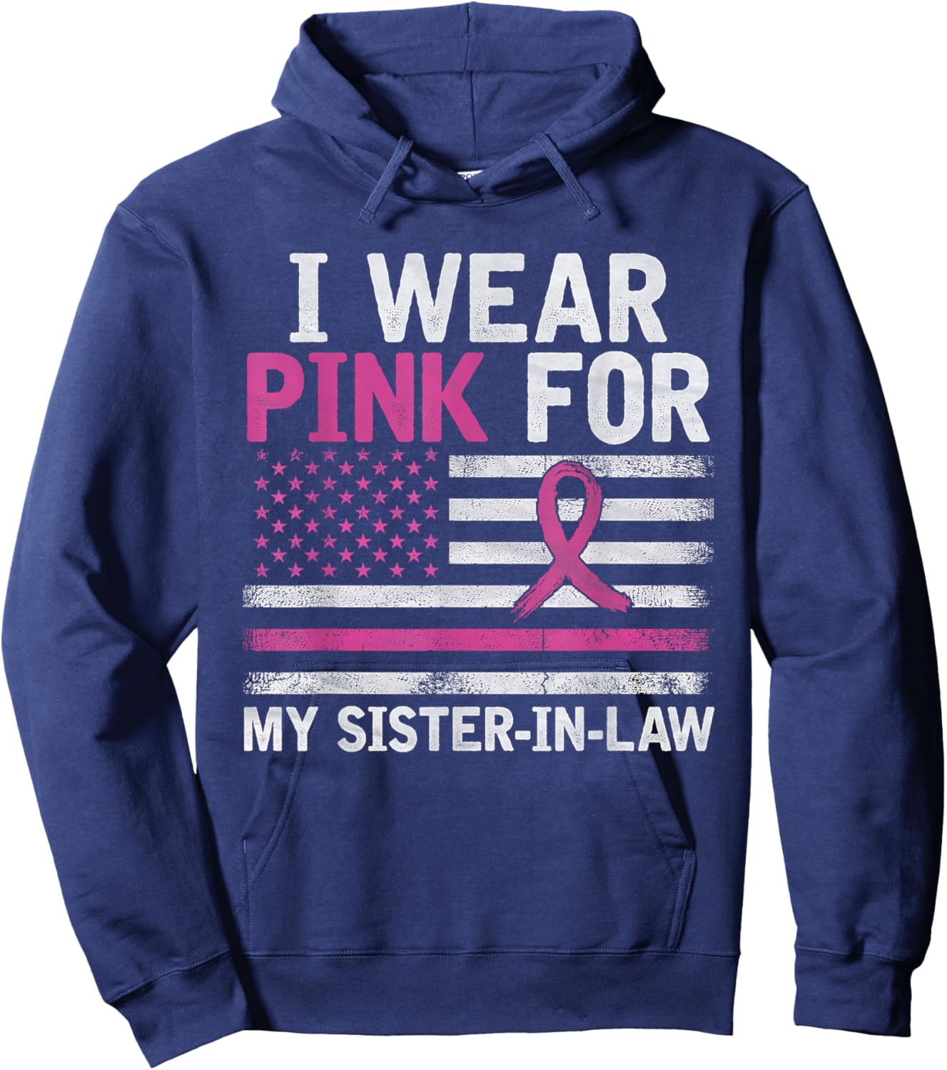 Breast Cancer Awareness I Wear Pink For My Sister-in-Law Hoodie - Hoodie | Navy