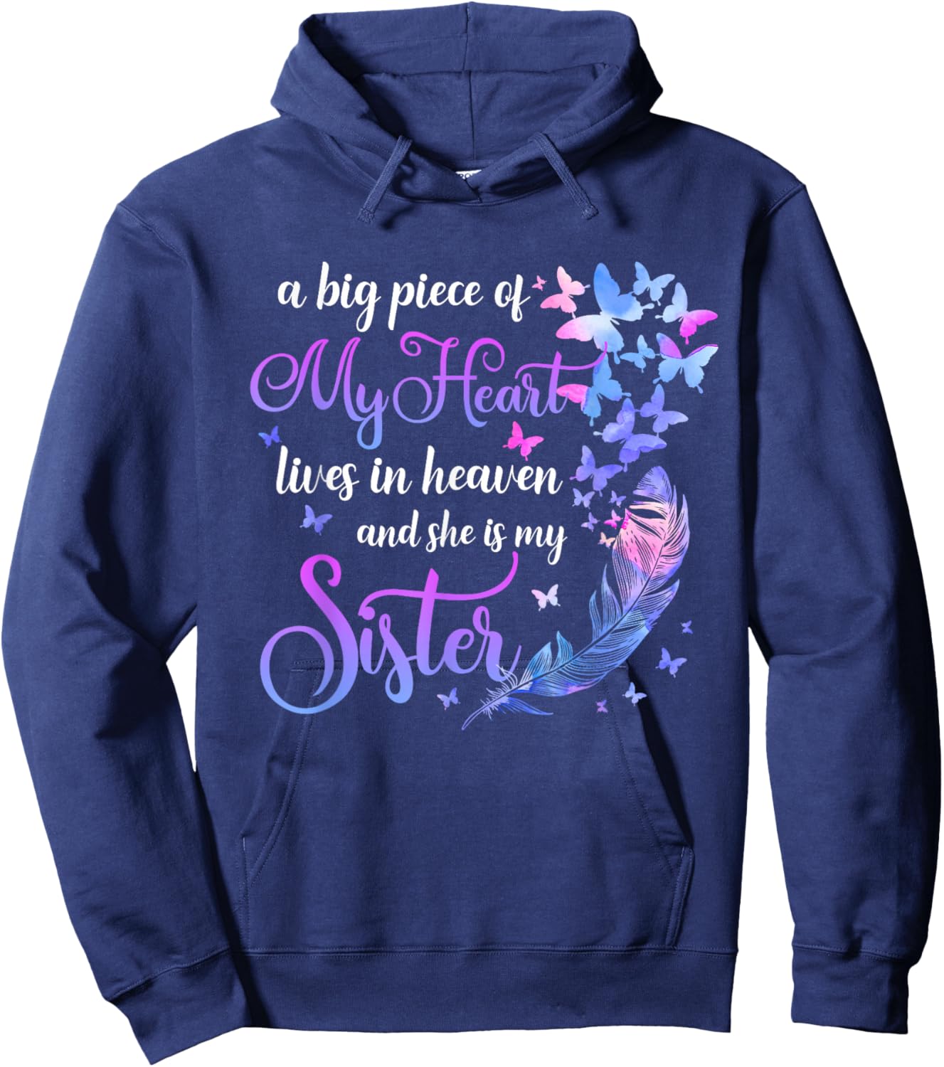My Sister Lives in Heaven Memorial Quotes Brother Sis Hoodie - Hoodie | Navy