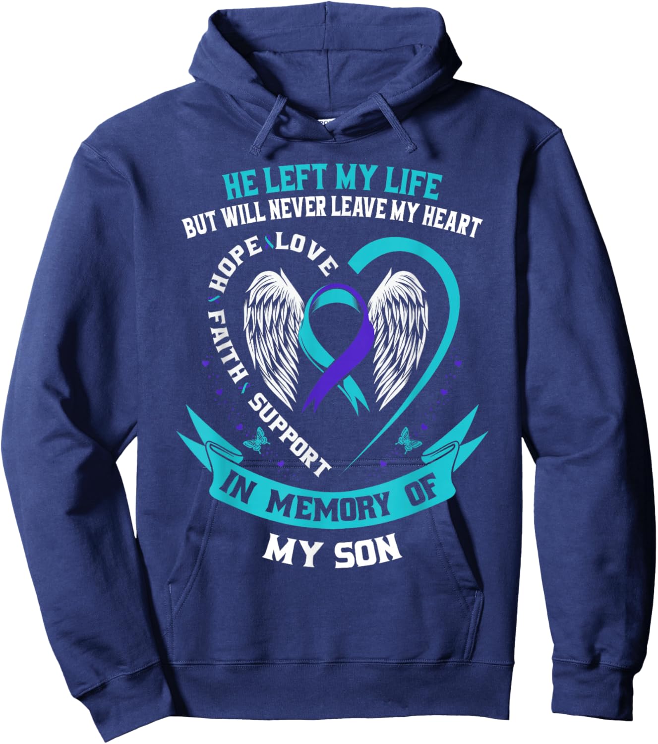 Teal and Purple Suicide Awareness Ribbon In Memory of my Son Hoodie - Hoodie | Navy