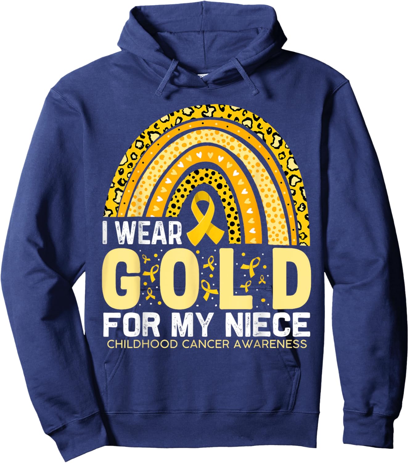 I Wear Gold For My Niece Childhood Cancer Awareness Rainbow Hoodie - Hoodie | Navy
