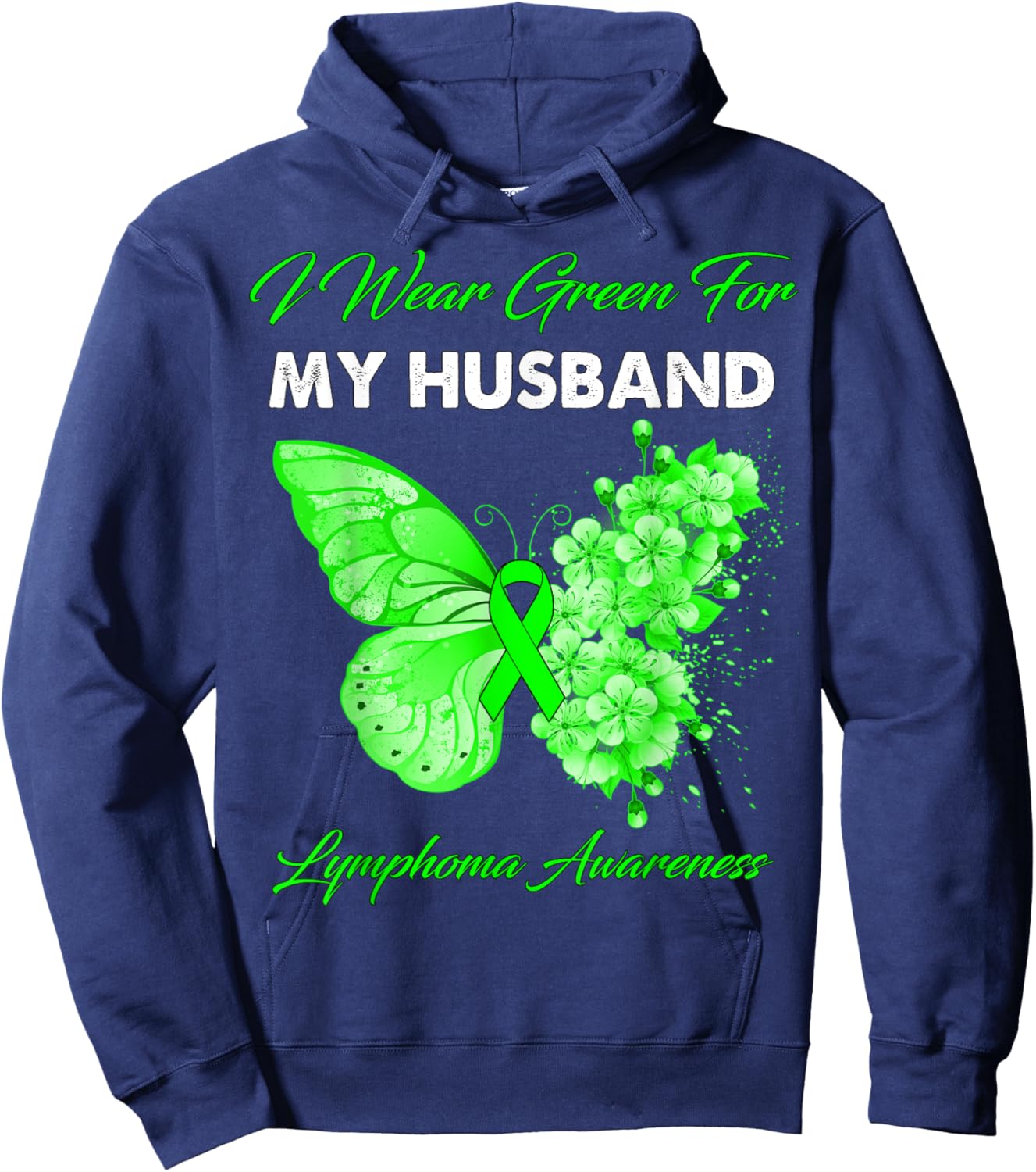 Butterfly I Wear Green For My Husband Lymphoma Awareness Hoodie - Hoodie | Navy