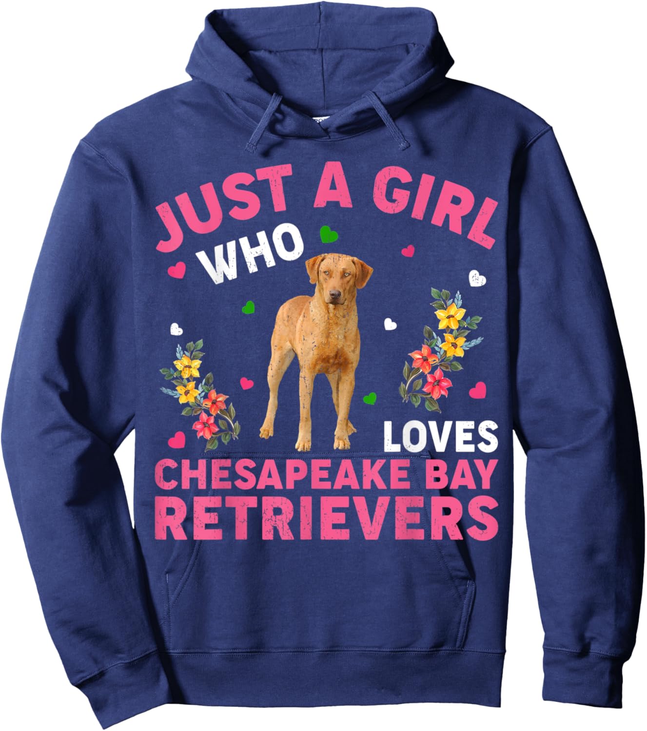 Dog Lover Just A Girl Who Loves Chesapeake Bay Retrievers Hoodie - Hoodie | Navy