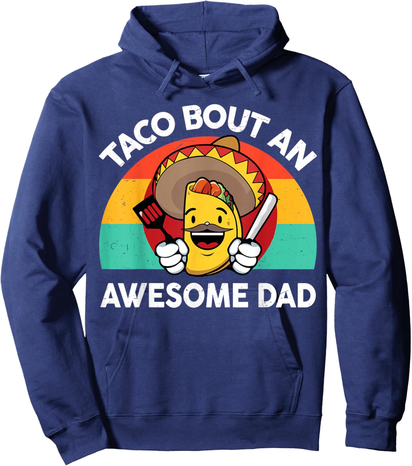 Taco Bout Awesome Dad Cinco De Mayo Funny Mexican Men Hoodie - Hoodie | Navy