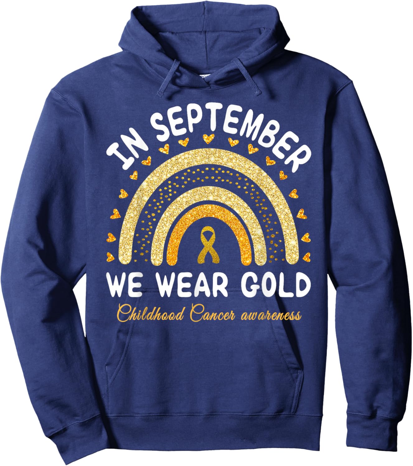 In September We Wear Gold Rainbow Childhood Cancer awareness Hoodie - Hoodie | Navy