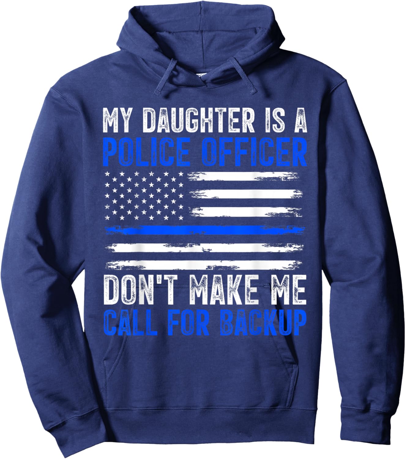My Daughter Is A Police Officer Hoodie - Hoodie | Navy