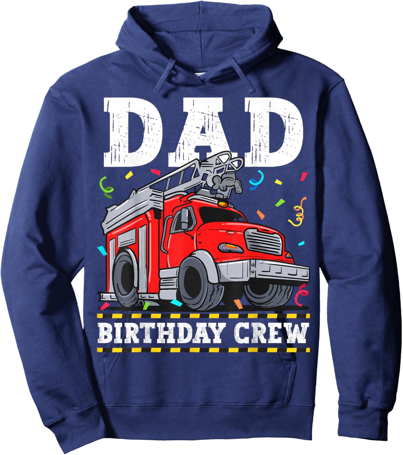 Dad Birthday Crew Fire Truck Firefighter Daddy Papa Hoodie - Hoodie | Navy