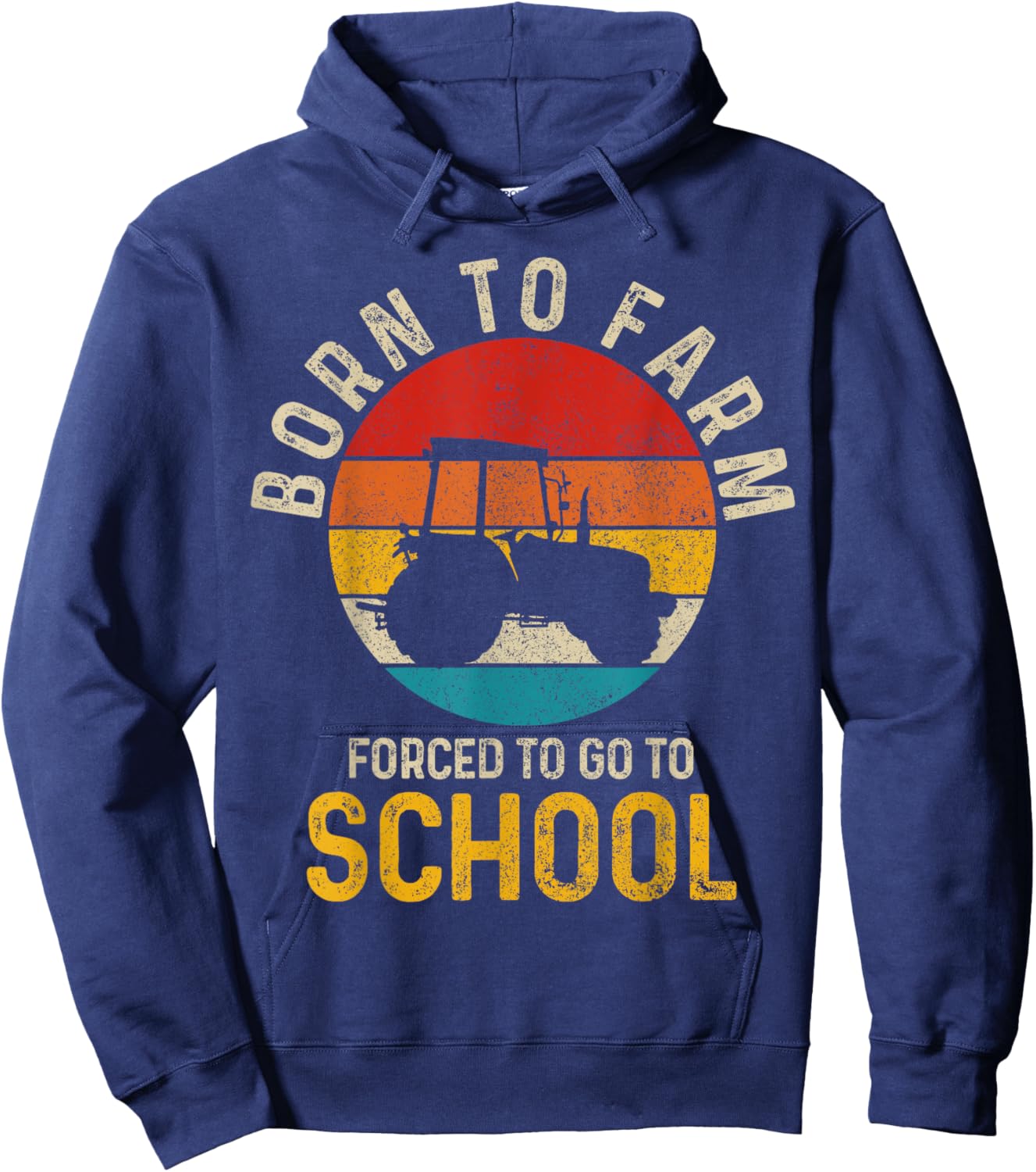 Born To Farm Forced To Go To School Farming Vintage Farmer Hoodie - Hoodie | Navy