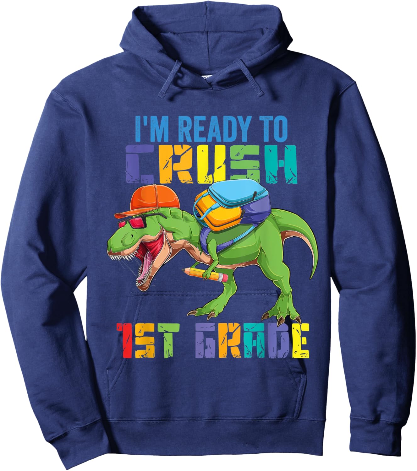 Ready To Crush 1st First Grade Dinosaur Trex Dino Hoodie - Hoodie | Navy
