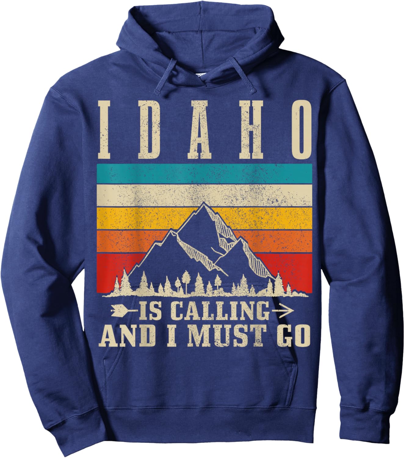 Idaho Is Calling & I Must Go Vintage Mountains Hiking Hiker Hoodie - Hoodie | Navy