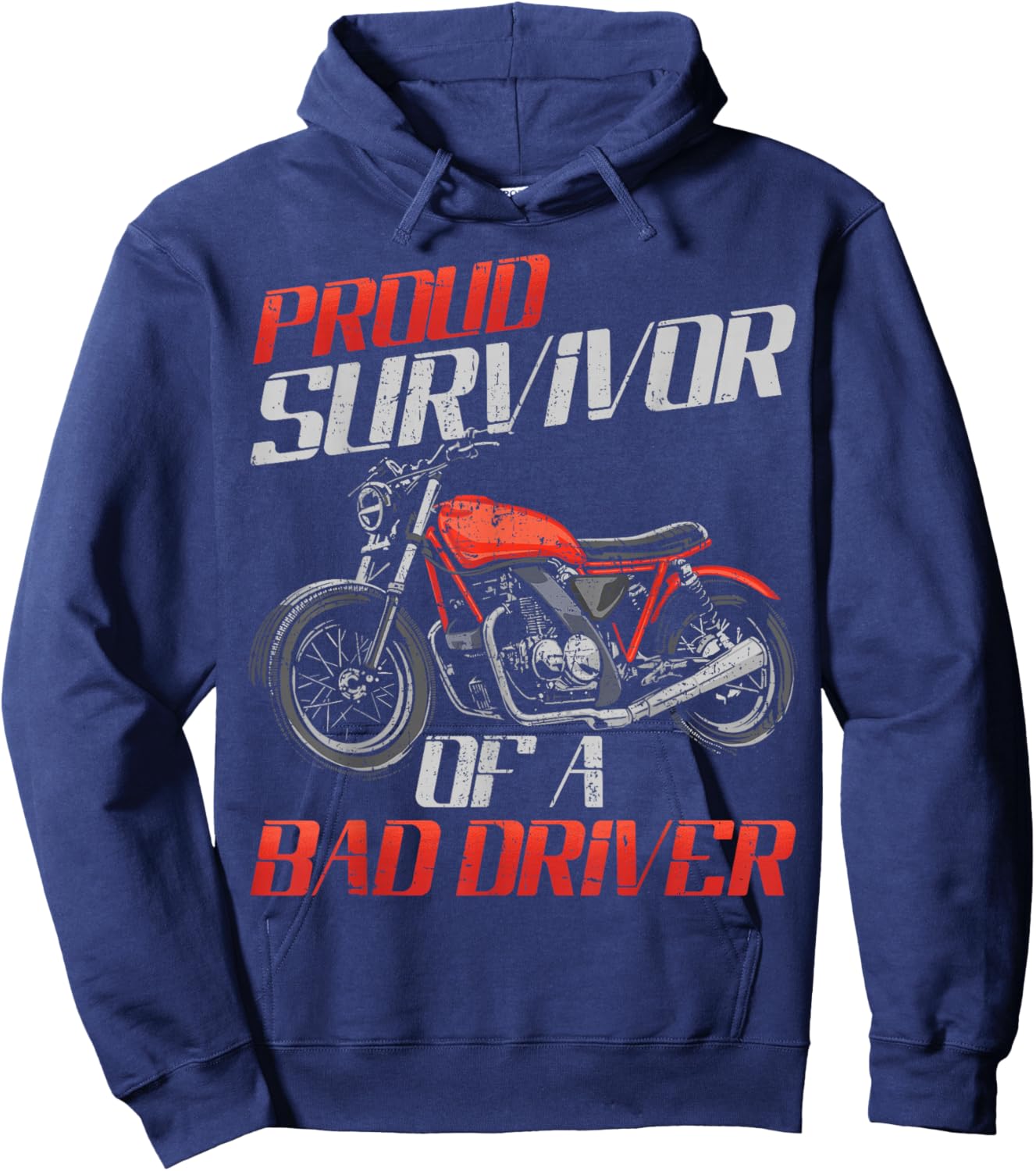 Proud Survivor Of A Bad Driver Motorcycle Rider Hoodie - Hoodie | Navy