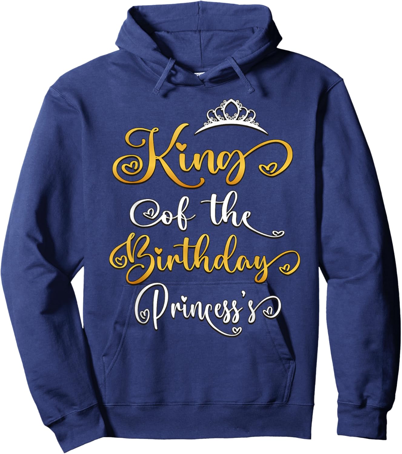 King Of The Birthday Princess Bday Party Hoodie - Hoodie | Navy