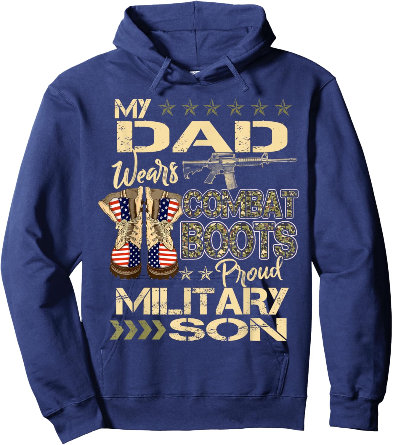 My Dad Wears Combat Boots - Proud Military Son Gifts Hoodie - Hoodie | Navy