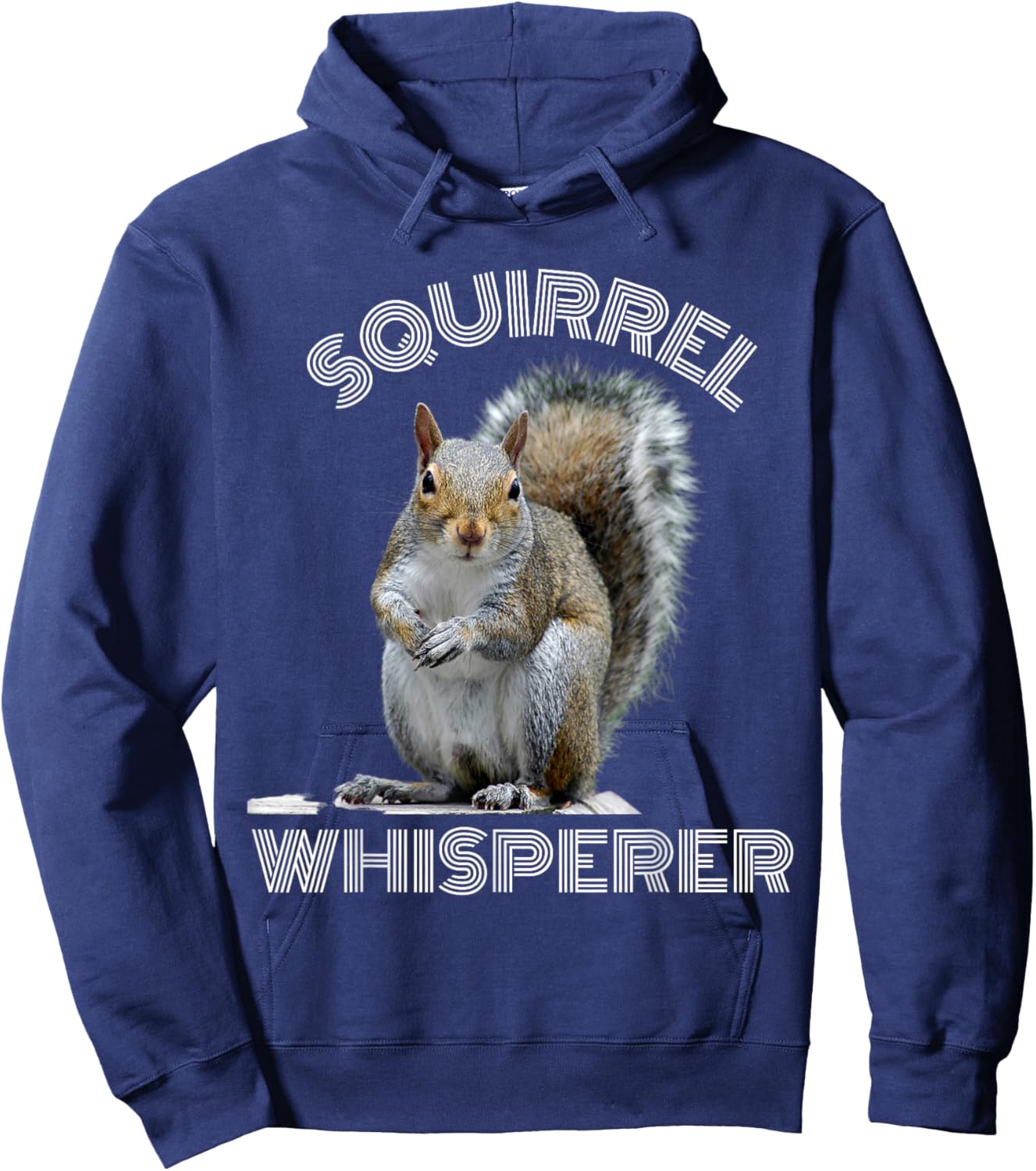 Squirrel Whisperer funny sarcastic squirrel lover Hoodie - Hoodie | Navy