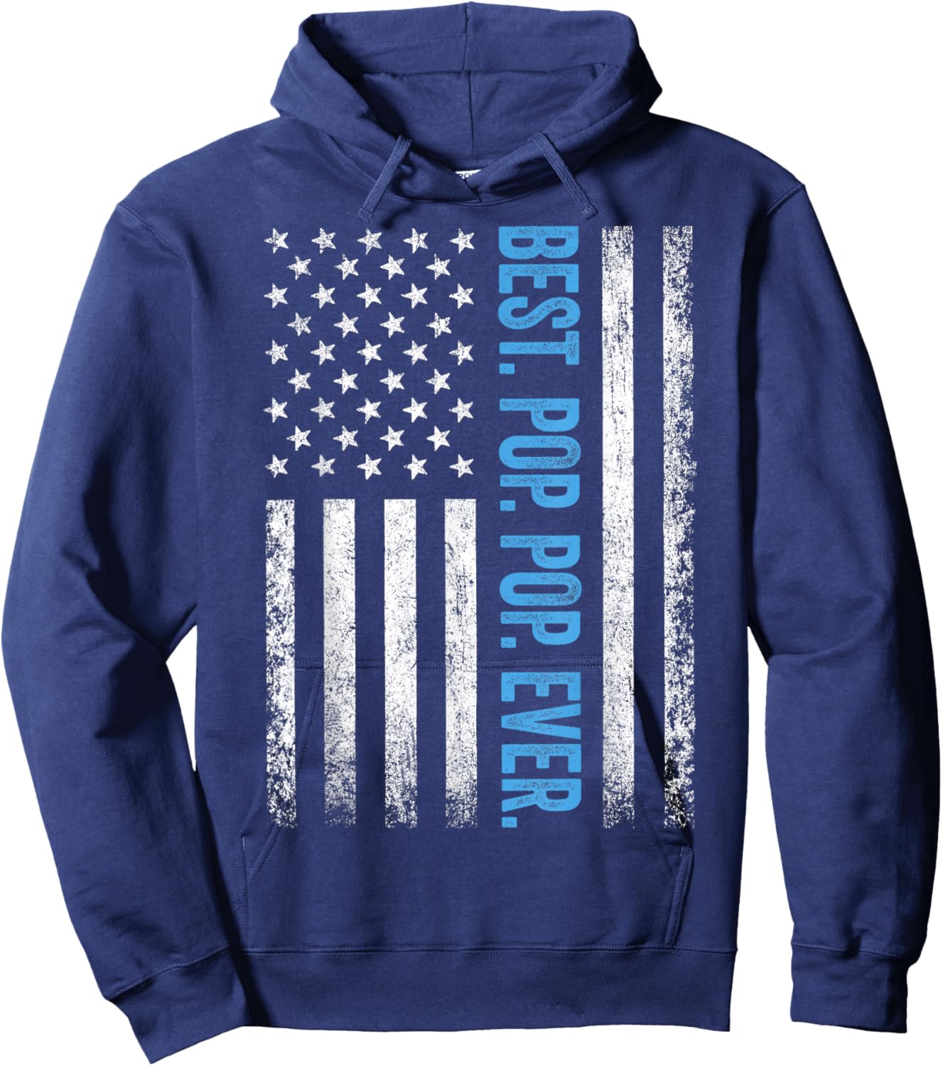 Best Pop pop Ever Vintage American Flag Dad Hoodie - Hoodie | Navy