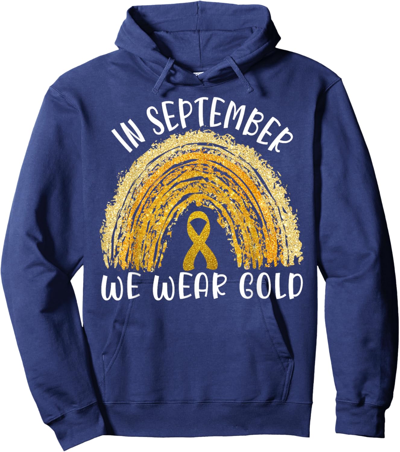In September We Wear Gold Rainbow Childhood Cancer awareness Hoodie - Hoodie | Navy