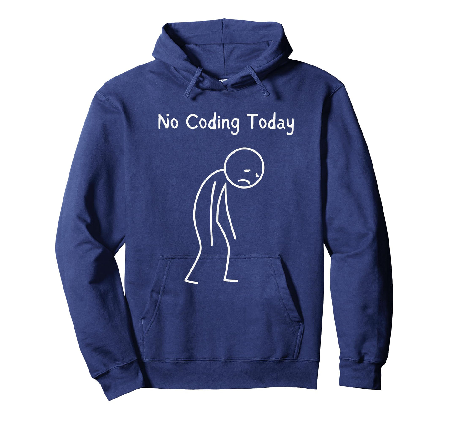 No Coding Today - Coding Lover Sad Stickman T-Shirt
