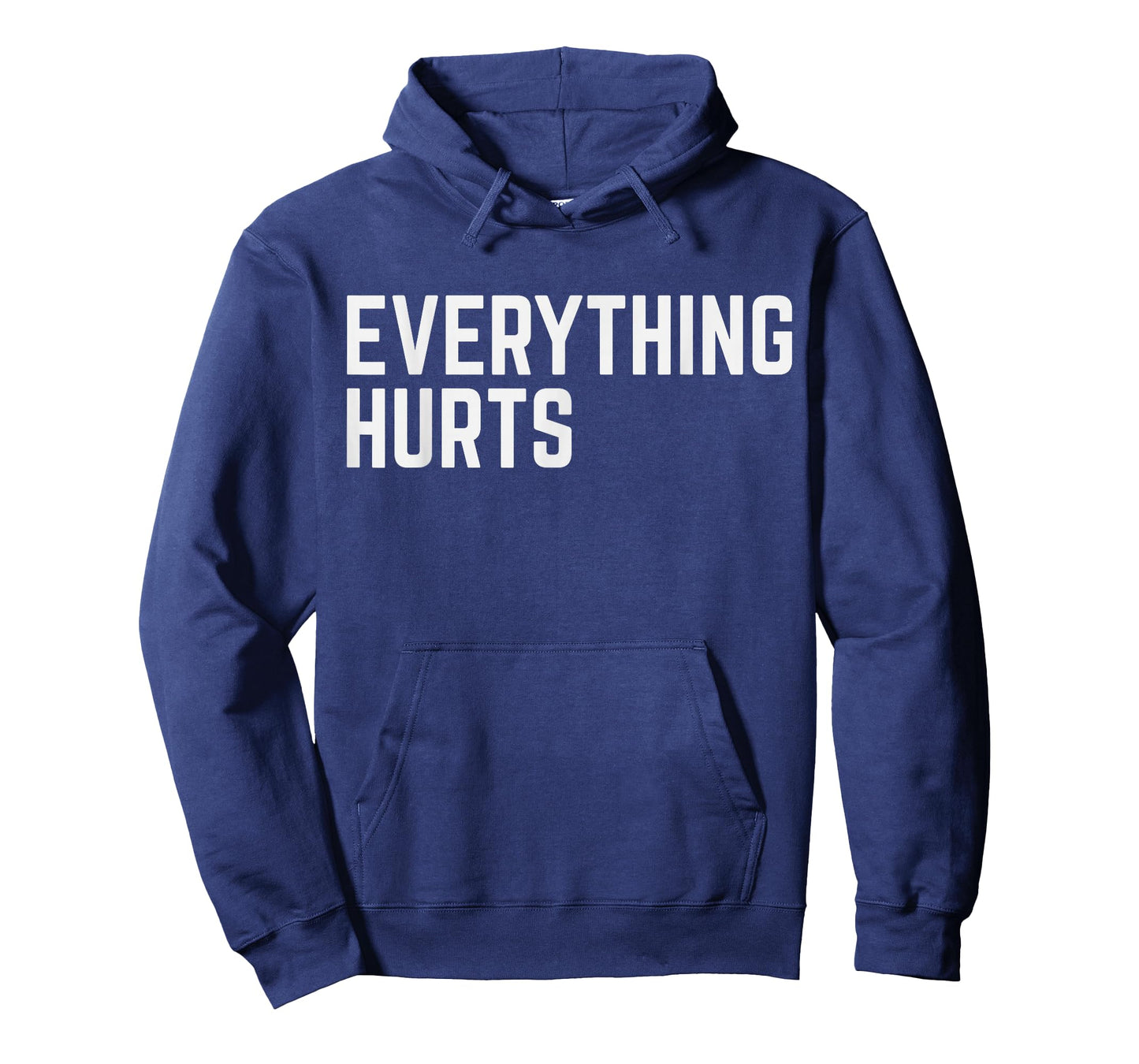 Workout Everything Hurts Gym Humor Deadlift Funny Saying T-Shirt