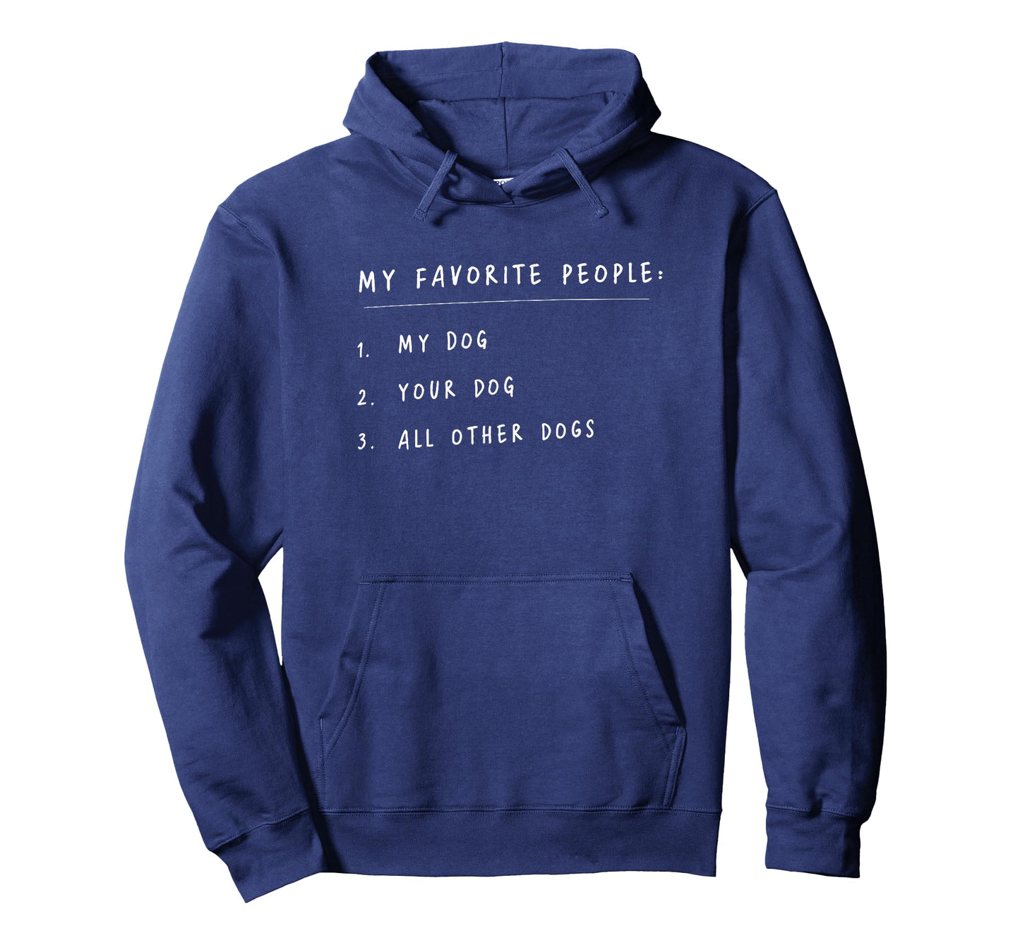 My Favorite People My Dog Your Dog All Other Dogs T-Shirt
