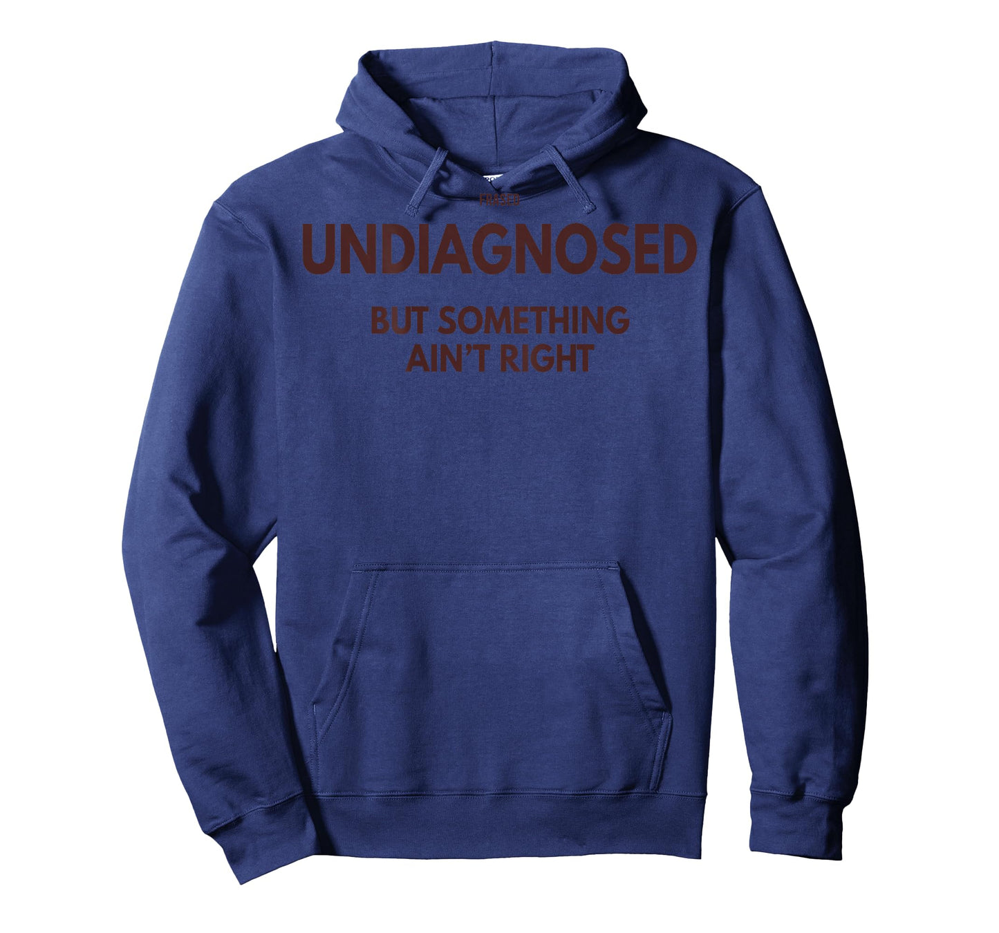Undiagnosed But Something Ain't Right (on Back) T-Shirt