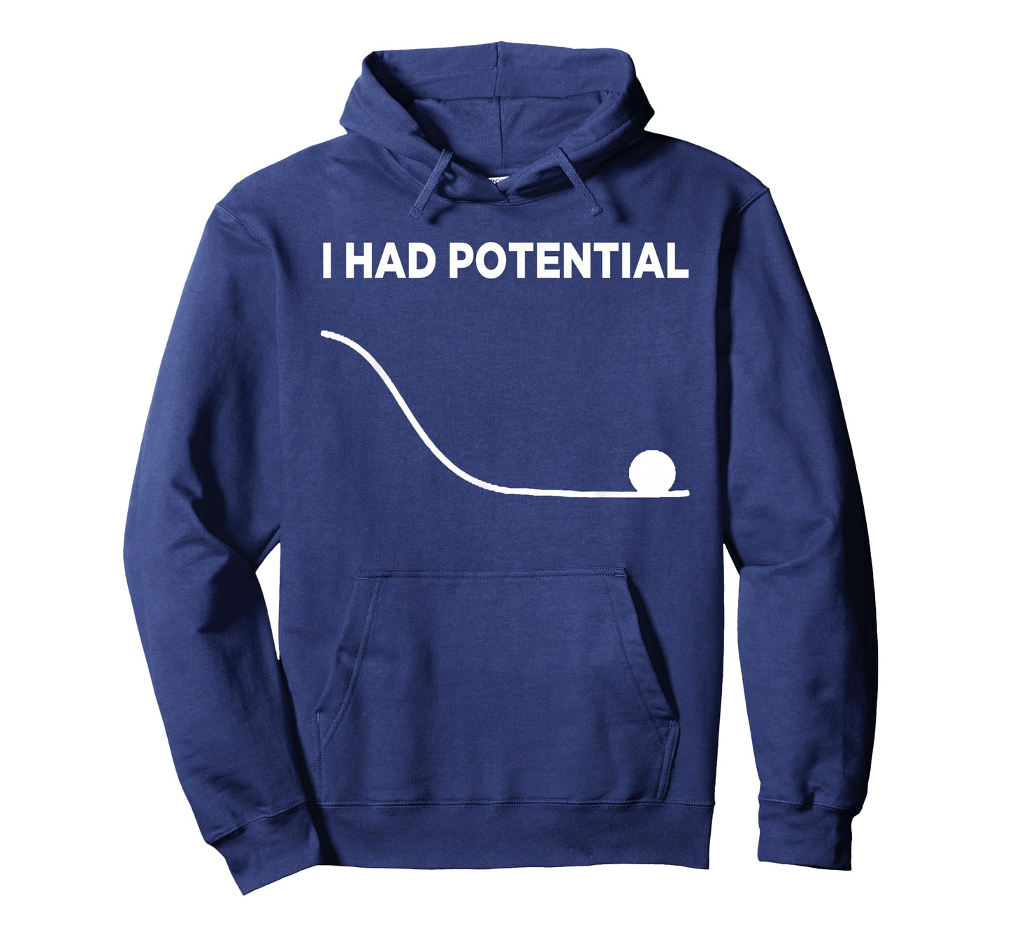 I Had Potential T-Shirt