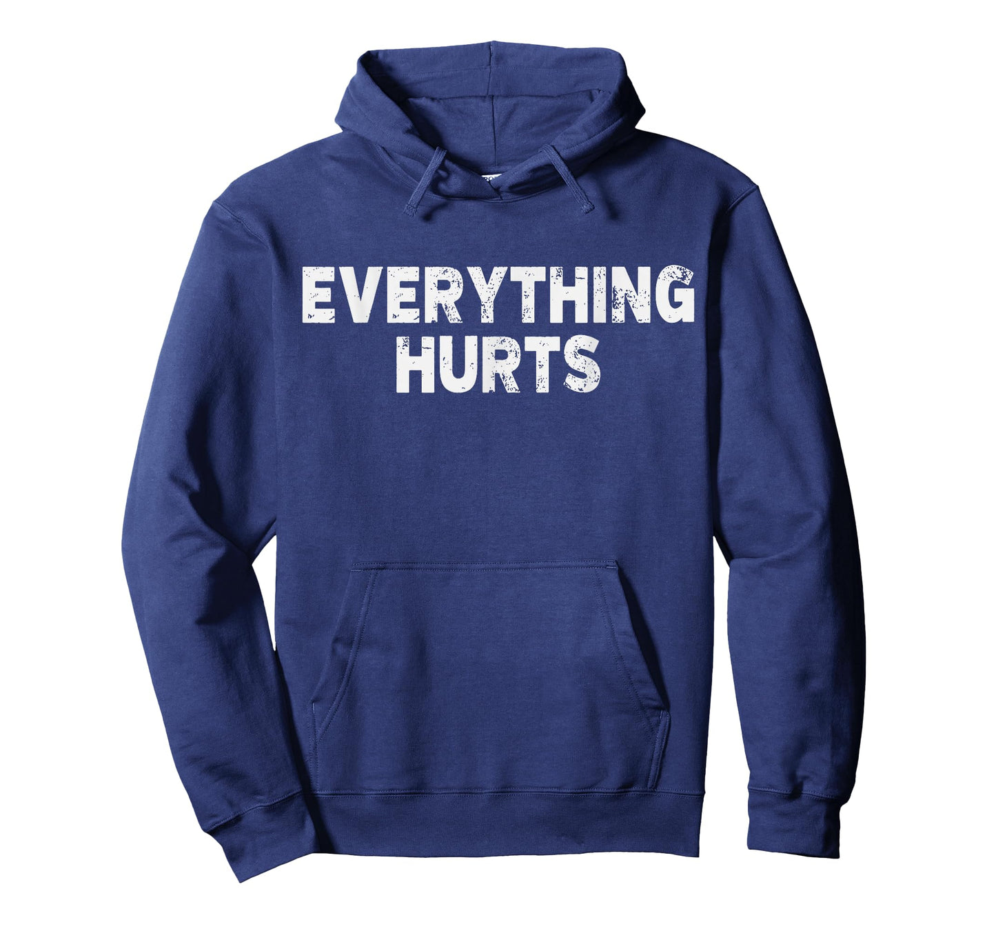 Workout Everything Hurts Gym Humor Deadlift Pun Motivational T-Shirt
