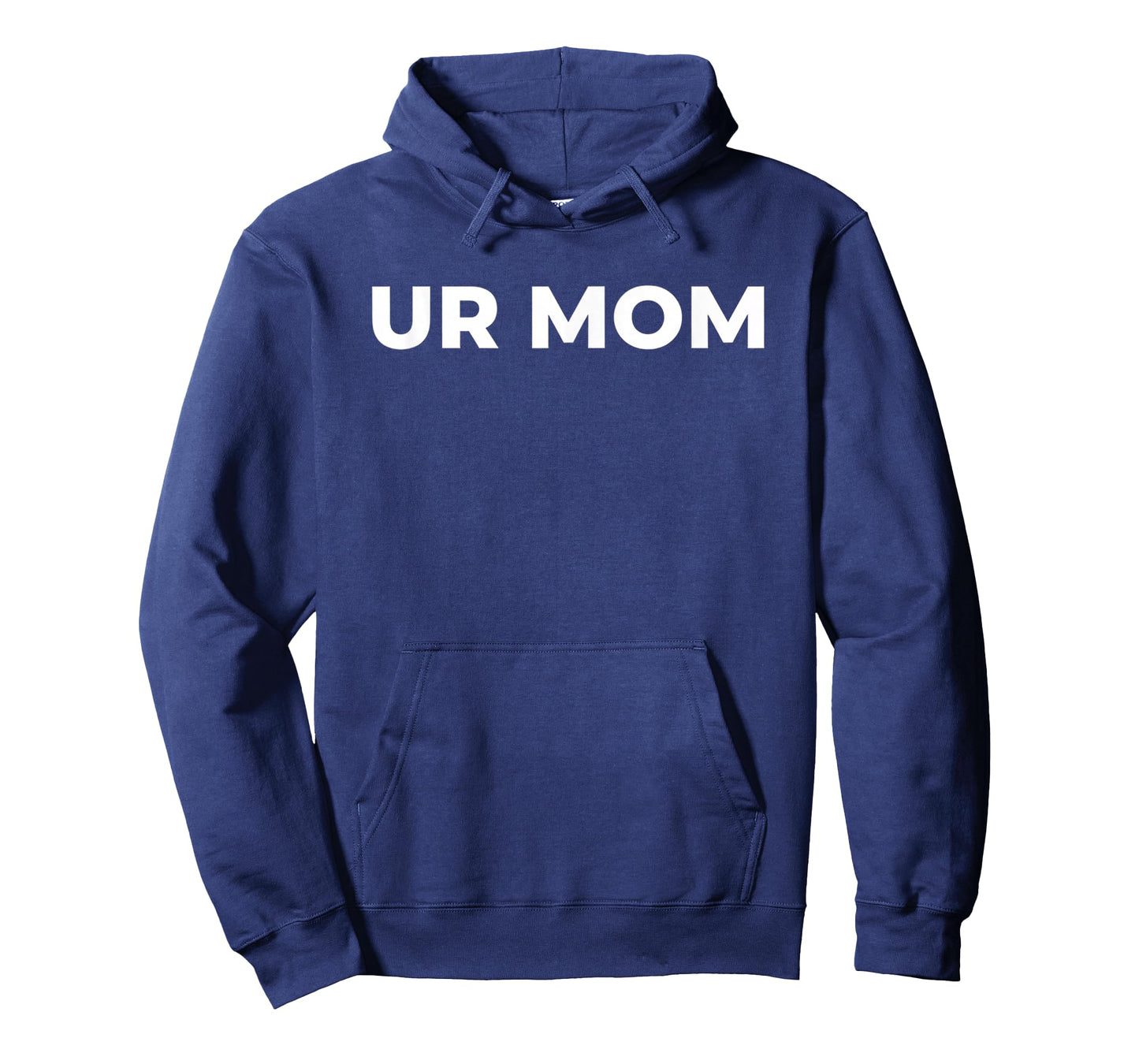UR MOM - Funny Mom Saying, Sarcastic Mom Quote T-Shirt