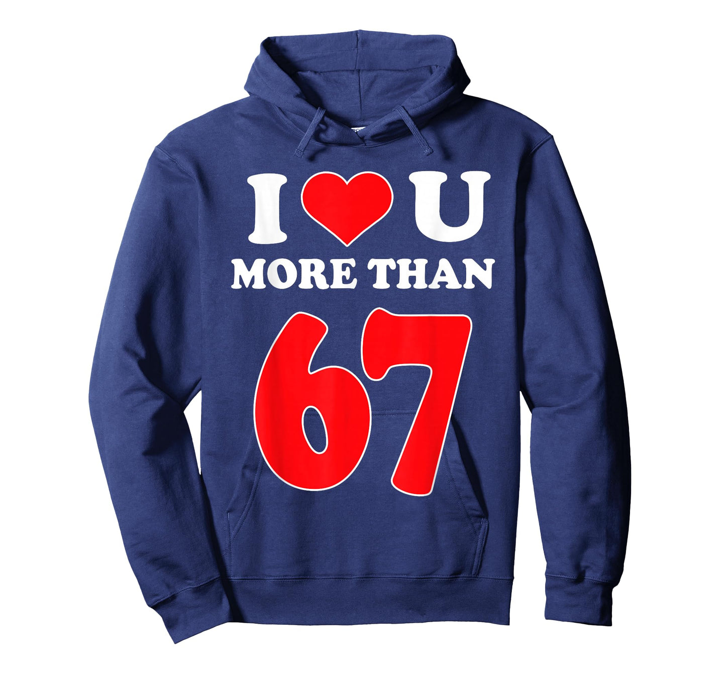 I Heart You More Than 67 Valentines 6 7 Meme Six Seven T-Shirt