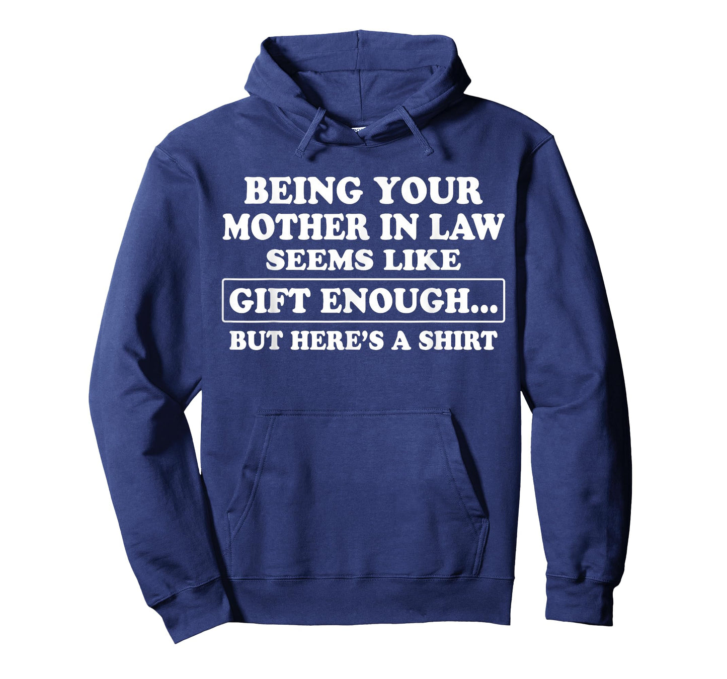 Funny Son in Law Sarcastic Humor Quote from Mother in Law T-Shirt