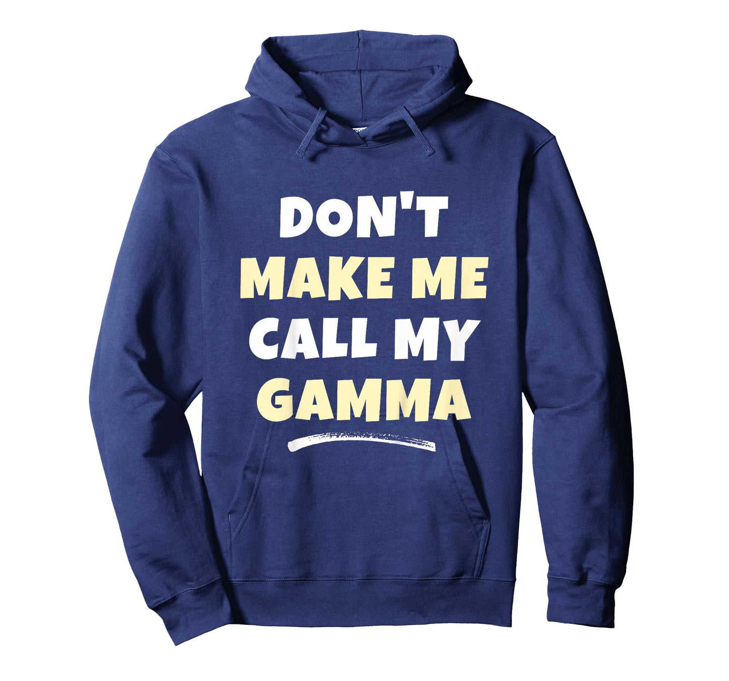 Kids Don't Make Me Call My Gamma Kids Grandkids Funny T-Shirt