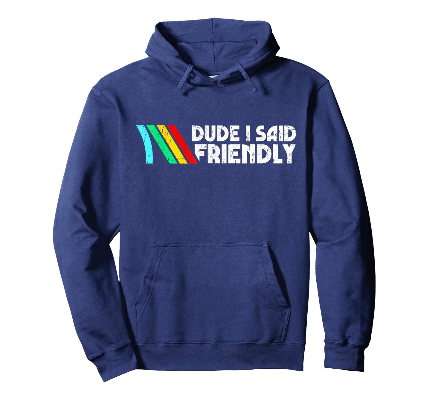Dude I Said Friendly, Game Lover, Vintage Quotes T-Shirt