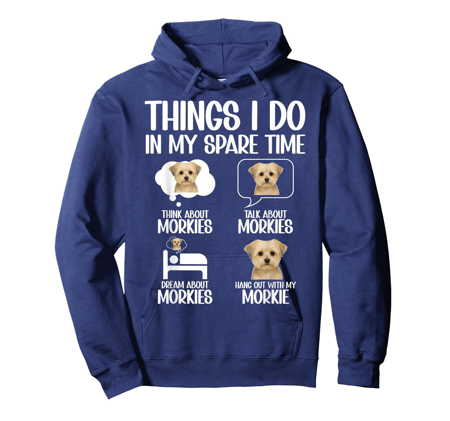 Things I Do Morkie Owner Morkie Lover Morkie Dog T-Shirt