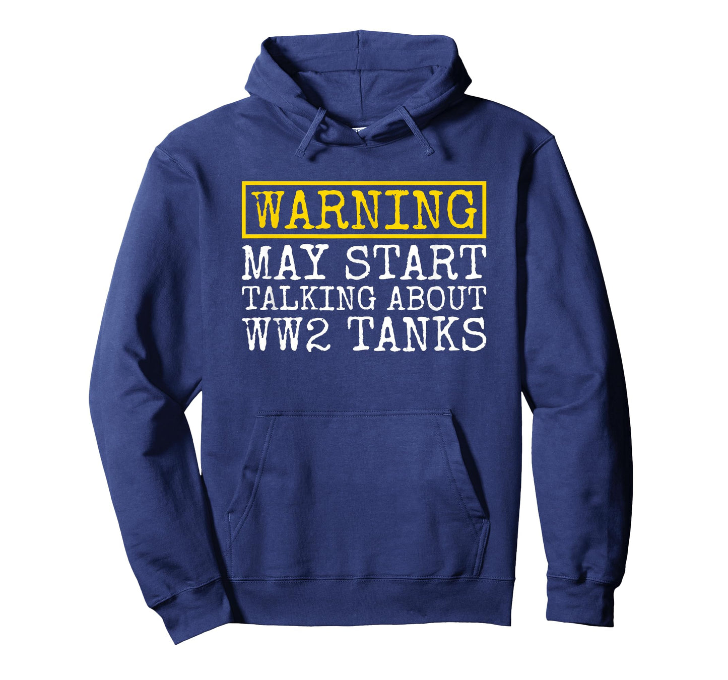 Warning May Start Talking About WW2 Tanks Funny T-Shirt