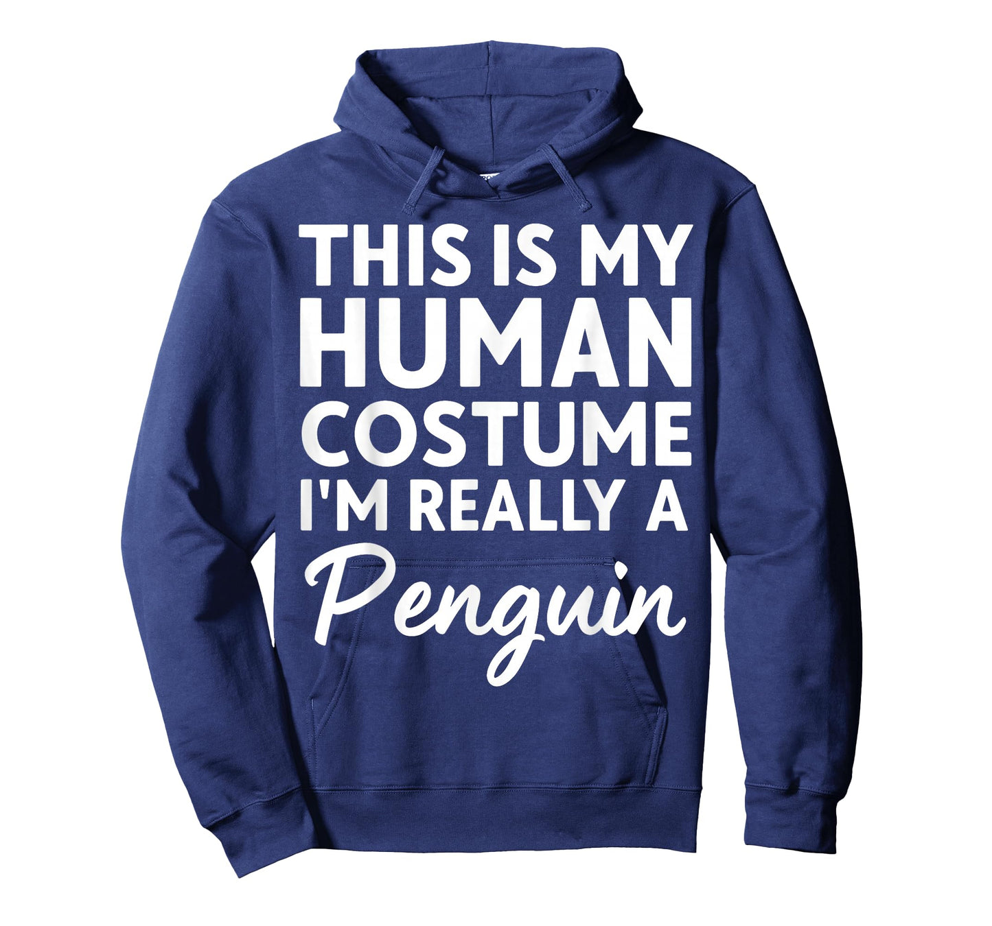 This is My Human Costume I'm Really A Penguin T-Shirt