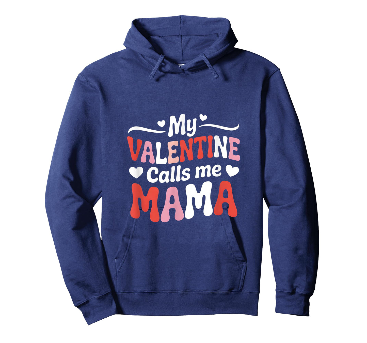 My Valentine Calls Me Mama Love Heart T-Shirt