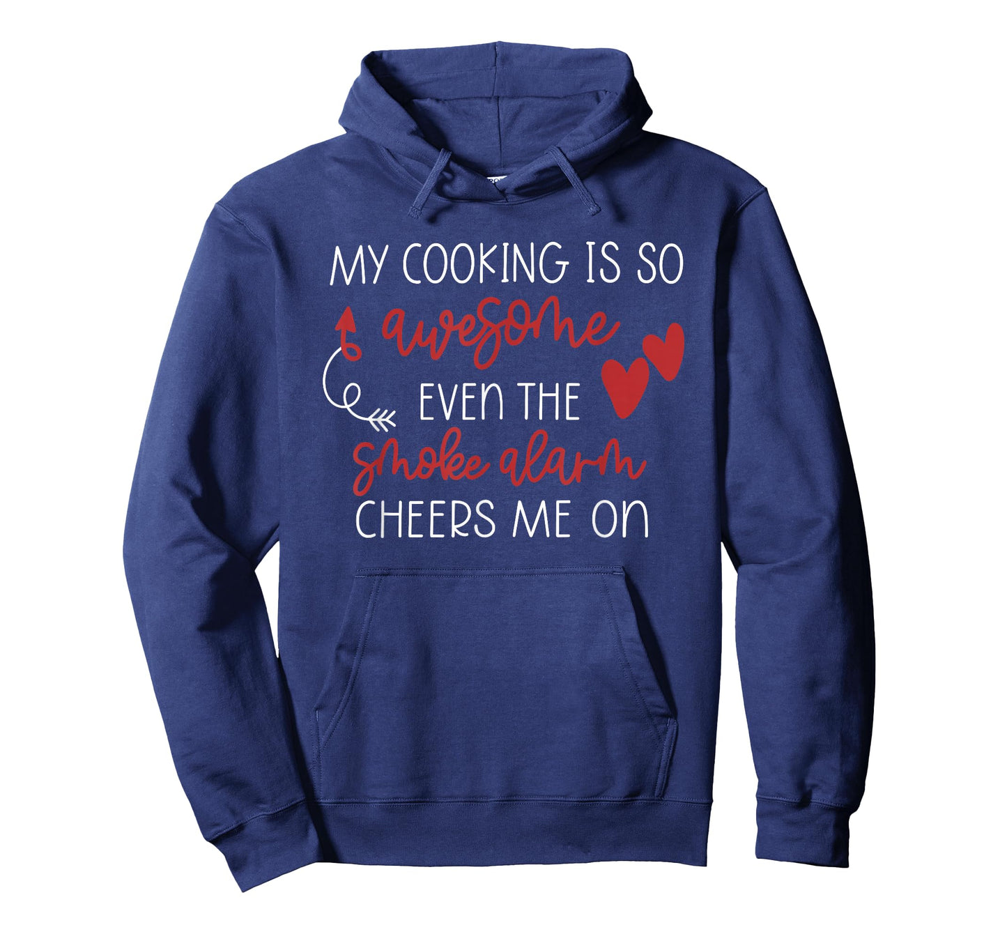 My Cooking is So Awesome Even The Smoke Alarm Cheers Me On T-Shirt