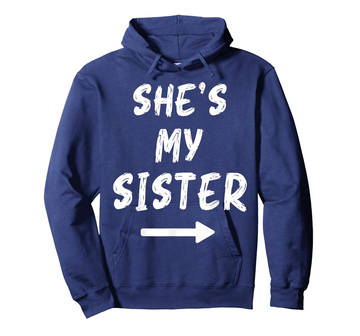 She's My Sister Funny Matching Costume for Brother T-Shirt