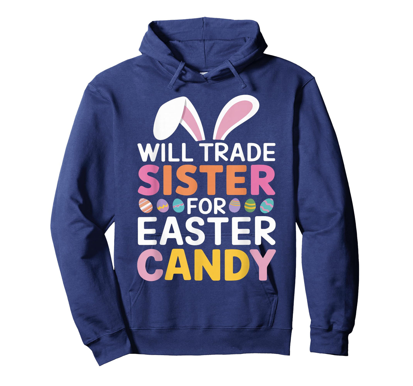 Will Trade Sister for Easter Candy Kids Funny Easter Shirt T-Shirt