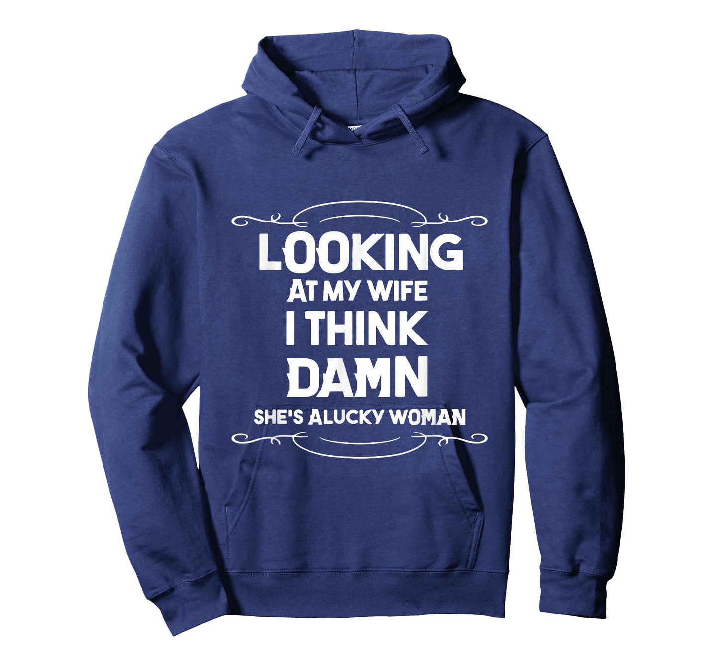 Looking at My Wife I Think Damn She is A Lucky Woman Cute T-Shirt