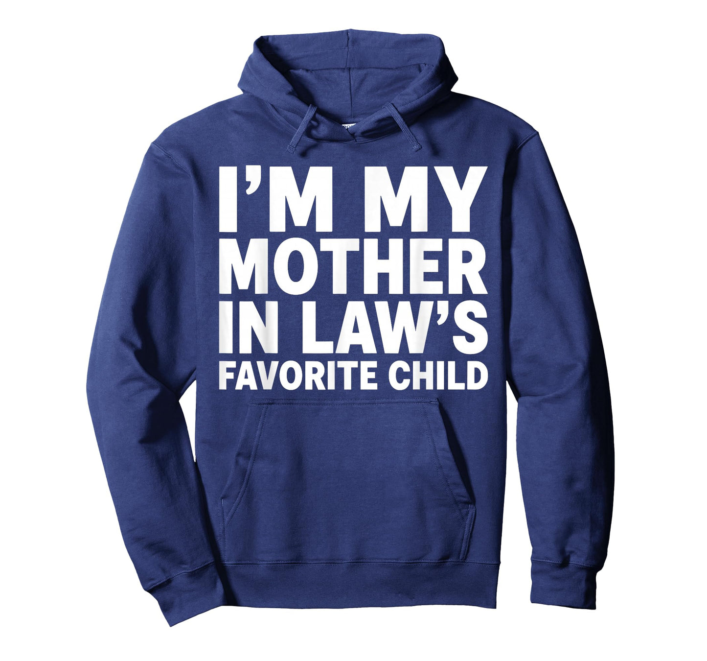 I'm My Mother in Law's Favorite Child Funny Son-in-Law T-Shirt