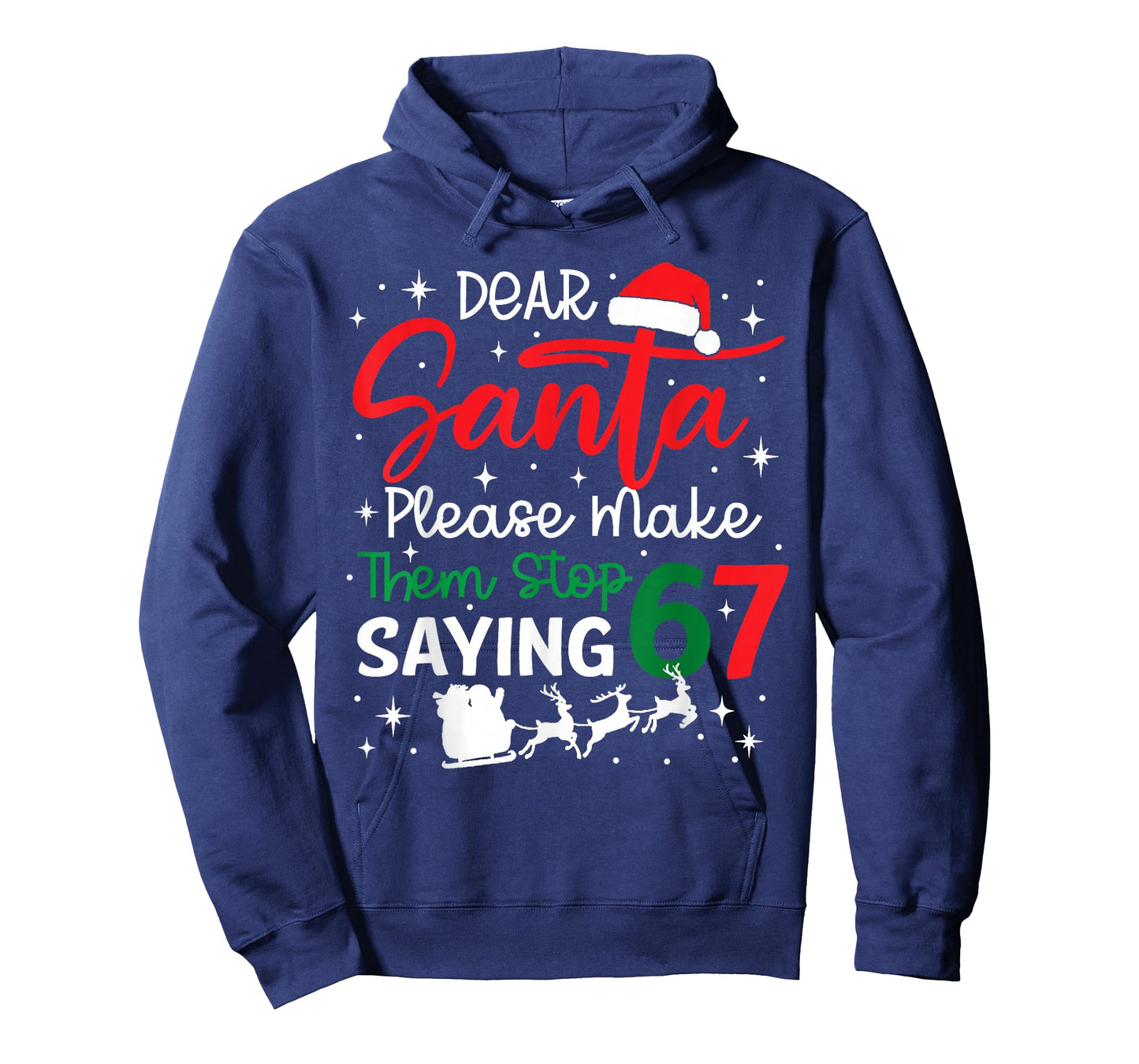 Dear Santa 67 Funny Christmas Six Seven 6-7 Men Women T-Shirt